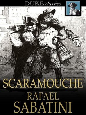 cover image of Scaramouche: A Romance of the French Revolution